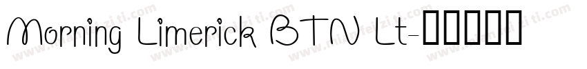 Morning Limerick BTN Lt字体转换